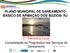 PLANO MUNICIPAL DE SANEAMENTO BÁSICO DE ARMAÇÃO DOS BÚZIOS- RJ. 2.º Seminário Local Consolidação do Prognóstico dos Serviços de Saneamento