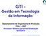 GTI - Gestão em Tecnologia da Informação Departamento de Engenharia de Produção POLI USP Processo Seletivo para Pós-Graduação 2016/2017