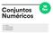 Conjuntos Numéricos. 16 fev. 01. Resumo 02. Exercícios de Aula 03. Exercícios de Casa 04. Questão Contexto