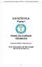 Escola Técnica Estadual Getúlio Vargas ESTATÍSTICA I Prof. Me. Alessandro da Silva Saadi. ESTATÍSTICA Parte I PARA OS CURSOS TÉCNICOS