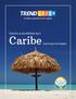 Descubra as possibilidades que o Caribe. reserva para sua viagem.