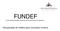 FUNDEF. Fundo de Manutenção e Desenvolvimento do Ensino Fundamental. Recuperação de créditos para municípios mineiros
