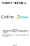 NORMA TÉCNICA NTD 18 REQUISITOS PARA ACESSO E CONEXÃO DE GERAÇÃO DISTRIBUÍDA AO SISTEMA DE DISTRIBUIÇÃO DA CELTINS. Palmas-To