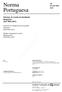 NP EN ISO Quality ÇÃO HOMOLOGAÇ ICS ISO 9001:2008 (Ed. 3) O CT 80 (APQ) ELABORAÇÃO CORRESPONDÊNCIA ISO 9001:2015 X010