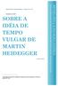 SOBRE A IDÉIA DE TEMPO VULGAR DE MARTIN HEIDEGGER