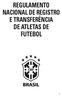 REGULAMENTO NACIONAL DE REGISTRO E TRANSFERÊNCIA DE ATLETAS DE FUTEBOL