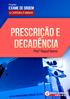 Prescrição Intercorrente Artigo 921 do CPC/ Reconhecimento da Prescrição de Ofício pelo Juiz...6. Impedimento e Suspensão da Prescrição...