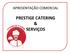 APRESENTAÇÃO COMERCIAL PRESTIGE CATERING & SERVIÇOS