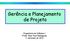 Gerência e Planejamento de Projeto. Engenharia de Software I Profa. Elisa Yumi Nakagawa 1 o semestre de 2015