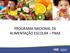 PROGRAMA NACIONAL DE ALIMENTAÇÃO ESCOLAR PNAE