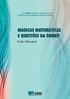 MÁGICAS MATEMÁTICAS E QUESTÕES DA OBMEP. Pedro Malagutti