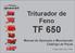 Triturador de Feno TF 650