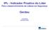 IPL - Indicador Proativo do Líder Para o desenvolvimento de Líderes em Segurança. Gerdau. Junho/2016 Leonardo Prado