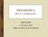 PRAGMÁTICA Breves considerações. IBICT/UFRJ 17 de maio, 2013 Maria de Fatima S. de O. Barbosa