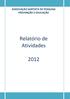 ASSOCIAÇÃO SANTISTA DE PESQUISA PREVENÇÃO E EDUCAÇÃO. Relatório de Atividades