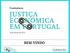 Que futuro? João Tiago Silveira. Conferência Justiça Económica em Portugal Fundação Francisco Manuel dos Santos e Associação Comercial de Lisboa