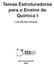 Temas Estruturadores para o Ensino de Química I. Luiz Oliveira Passos