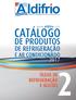 CATÁLOGO DE PRODUTOS DE REFRIGERAÇÃO E AR CONDICIONADO ÓLEOS DE REFRIGERAÇÃO E GLICÓIS2