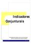 Indicadores Conjunturais