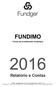 FUNDIMO. Fundo de Investimento Imobiliário. Relatório e Contas