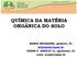 QUÍMICA DA MATÉRIA ORGÂNICA DO SOLO. MARIO MIYAZAWA, químico, Dr CEZAR F. ARAÚJO Jr, agrônomo, Dr