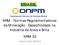 NRM - Normas Regulamentadoras da Mineração - Especificidade na Indústria de Areia e Brita NRM 02. Lavra a Céu Aberto