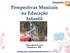Perspectivas Musicais na Educação Infantil. Edmar Brasil Ferreira ParalaPracá