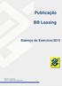 Publicação. BB Leasing. Balanço do Exercício/2015. Diretoria Contadoria Gesub - Gerência de Subsidiárias