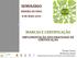 SEMINÁRIO MARCAS E CERTIFICAÇÃO IMPLEMENTAÇÃO DOS PROCESSOS DE CERTIFICAÇÃO RIBEIRA DE PENA 8 DE MAIO 2014