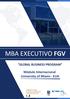 MBA EXECUTIVO FGV GLOBAL BUSINESS PROGRAM. Módulo Internacional University of Miami - EUA