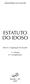 MINISTÉRIO DA SAÚDE ESTATUTO DO IDOSO. Série E. Legislação de Saúde. 1.ª edição 6.ª reimpressão