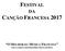 FESTIVAL DA CANÇÃO FRANCESA 2017 O MELHOR DA MÚSICA FRANCESA (INCLUINDO O REPERTÓRIO FRANCÓFONO)