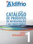 CATÁLOGO DE PRODUTOS DE REFRIGERAÇÃO E AR CONDICIONADO GASES REFRIGERANTES