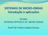 ASPECTOS HISTÓRICOS PSI Sistemas Ópticos e de Micro-ondas Prof.ª Fatima Salete Correra, Introdução - v