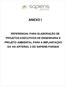 ANEXO I REFERENCIAL PARA ELABORAÇÃO DE PROJETOS EXECUTIVOS DE ENGENHARIA E PROJETO AMBIENTAL PARA A IMPLANTAÇÃO DA VIA ARTERIAL 2 DO SAPIENS PARQUE