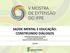 SAÚDE MENTAL E EDUCAÇÃO: CONSTRUINDO DIÁLOGOS CHRISTIANE MARIA RIBEIRO DE OLIVEIRA IRLA PAULA ANDRADE AMARAL ISADORA EDUARDA BARROS BRAZ DE CARVALHO