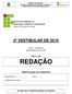 Ministério da Educação Secretaria de Educação Profissional e Tecnológica Instituto Federal do Norte de Minas Gerais 2º VESTIBULAR DE 2015