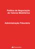 Política de Negociação de Valores Mobiliários. Administração Fiduciária. Política de Negociação de Valores Mobiliários 1