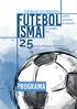 XIII CONGRESSO Internacional. futebol. campus académico da maiêutica ISMAI. 22 a 24 Maio Anos a Formar Campeões. programa