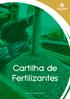 Além da própria importância do seu custo, também é importante analisar os fertilizantes para se ter certeza de que os requisitos estabelecidos para a