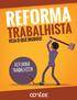 Prevalência do negociado sobre o legislado: A sigla RA, representa a regra atual, e a NR, a nova.