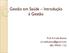 Gestão em Saúde Introdução à Gestão. Prof. Arruda Bastos (85)