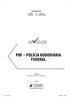 PRF POLÍCIA RODOVIÁRIA FEDERAL. 2ª edição Revista, ampliada e atualizada COORDENADORES. Leandro Bortoleto. Rogério Sanches Cunha
