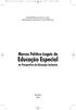 Marcos Politico Legais - final3:layout 1 29/10/ :49 Page 1. Marcos Político-Legais da Educação Especial na Perspectiva da Educação Inclusiva