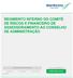 REGIMENTO INTERNO DO COMITÊ DE RISCOS E FINANCEIRO DE ASSESSORAMENTO AO CONSELHO DE ADMINISTRAÇÃO