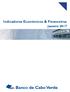 Indicadores Económicos & Financeiros. Janeiro Banco de Cabo Verde