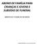 ABONO DE FAMÍLIA PARA CRIANÇAS E JOVENS E SUBSÍDIO DE FUNERAL (DECRETO-LEI N.º 176/2003, DE 2 DE AGOSTO)