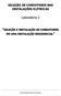 SELEÇÃO DE CONDUTORES NAS INSTALAÇÕES ELÉTRICAS. Laboratório 2 SELEÇÃO E INSTALAÇÃO DE CONDUTORES EM UMA INSTALAÇÃO RESIDENCIAL