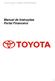 <<Portal Toyota>> <<MANUAL DE INSTRUÇÕES>> Manual de Instruções Portal Financeiro