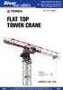 Flat top Tower crane. Specifications: Capacity at max length: